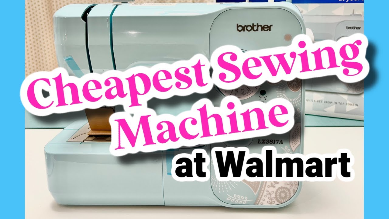 Cheapest Sewing Machine at Walmart! | Brother LX3817A Review and Tutorial