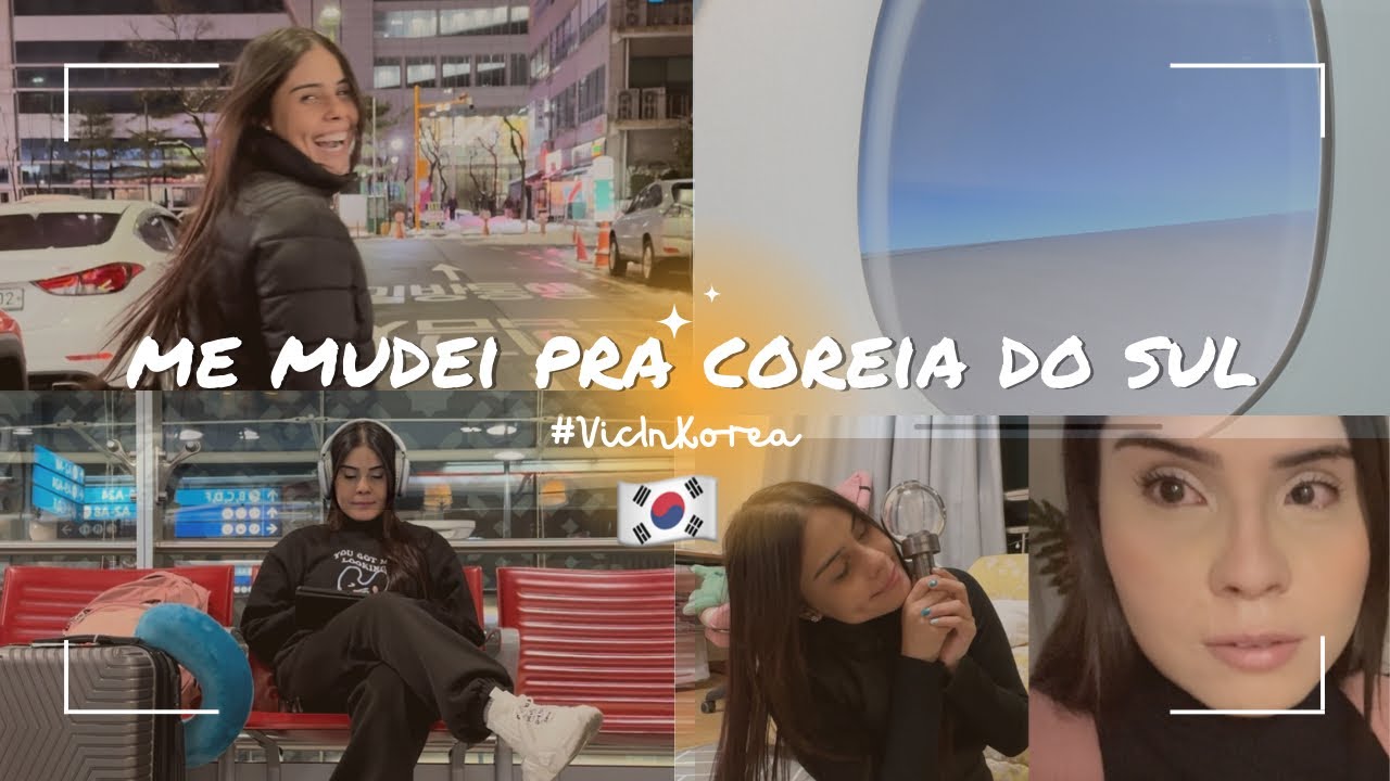 ME MUDEI PRA COREIA DO SUL | #vicinkorea