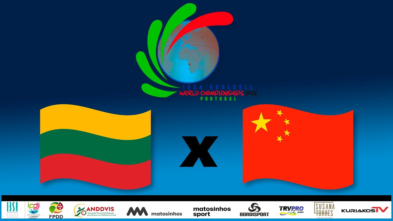 Lithuania - China  | 13h40 | HALL 2 | GoalBall World Championship 2022
