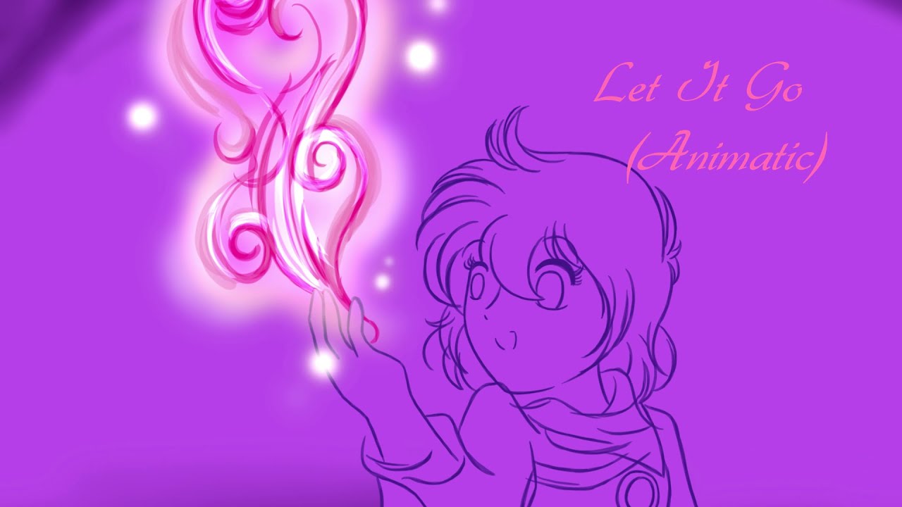 Let It Go (Animatic)