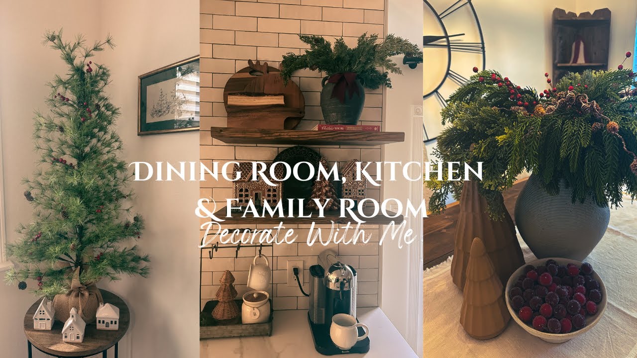 Christmas Dining Room, Kitchen & Family Room || Decorate With Me || Part 3