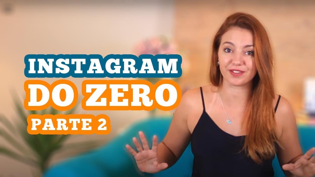 Instagram Do Zero | Parte 2 | Marketing Digital