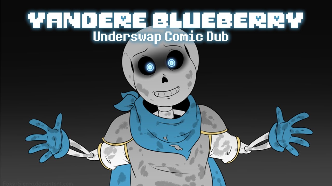 Yandere Blueberry Underswap Comic Dub