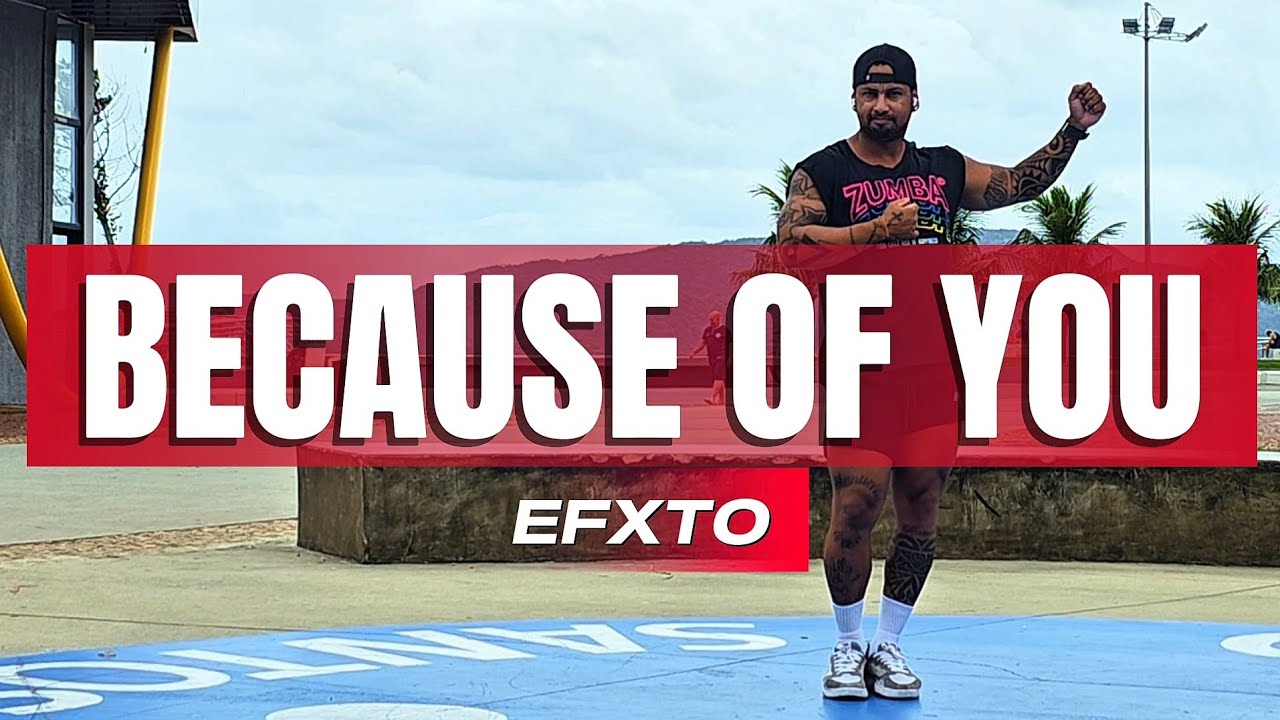 🎵🎶BECAUSE OF YOU🎵🎶 - 🎙🎤EFXTOL🎙🎤 |Coreografia Fernando Bugalho 