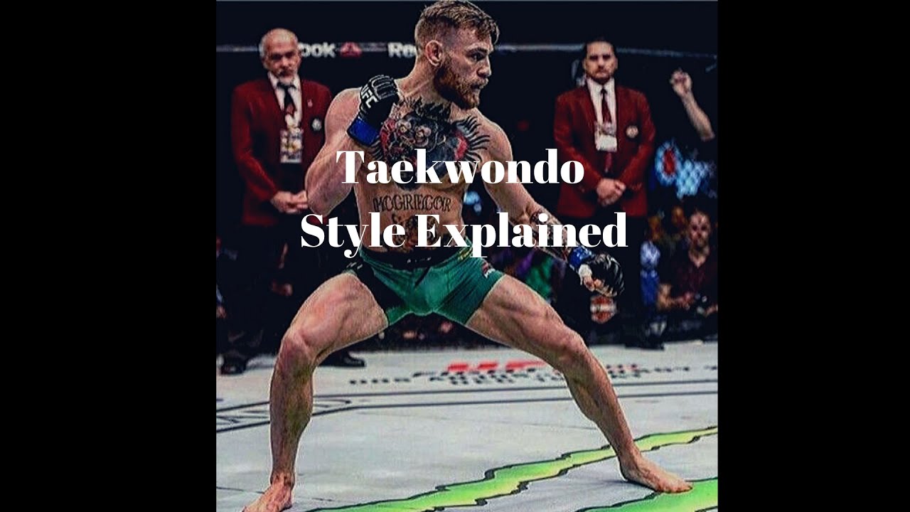 Style Analysis EP 1: Conor McGregor: Taekwondo Style