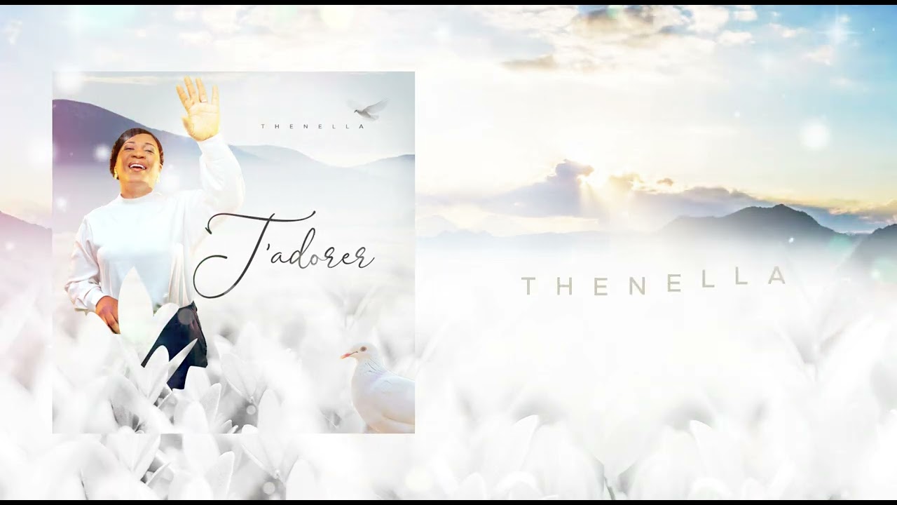T’ADORER, Thenella 