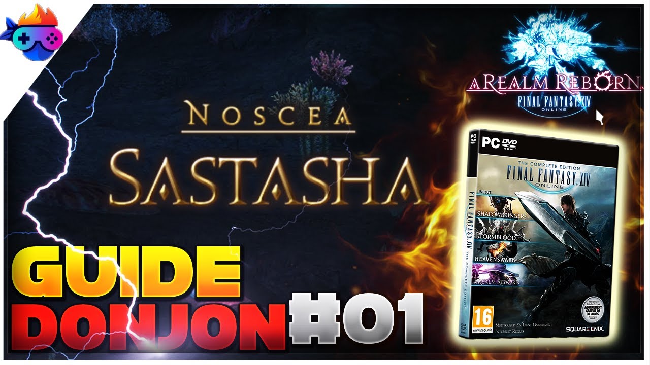 {GUIDE FF14} - DONJON Sastasha en BARDE sur Final Fantasy XIV ! // Pixart