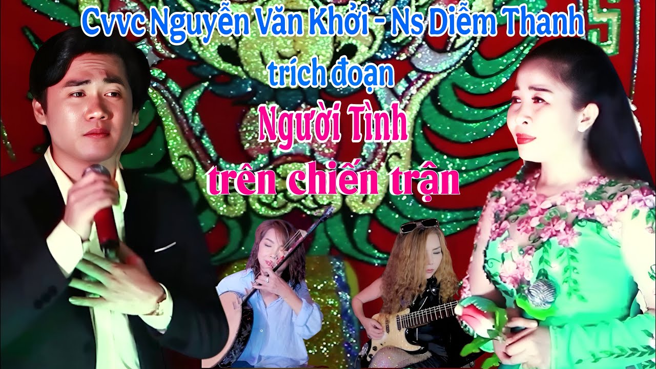 Người Tình Trên Chiến Trận | Cvvc Nguyễn Văn Khởi, Ns Diễm Thanh | Trường Sơn AT