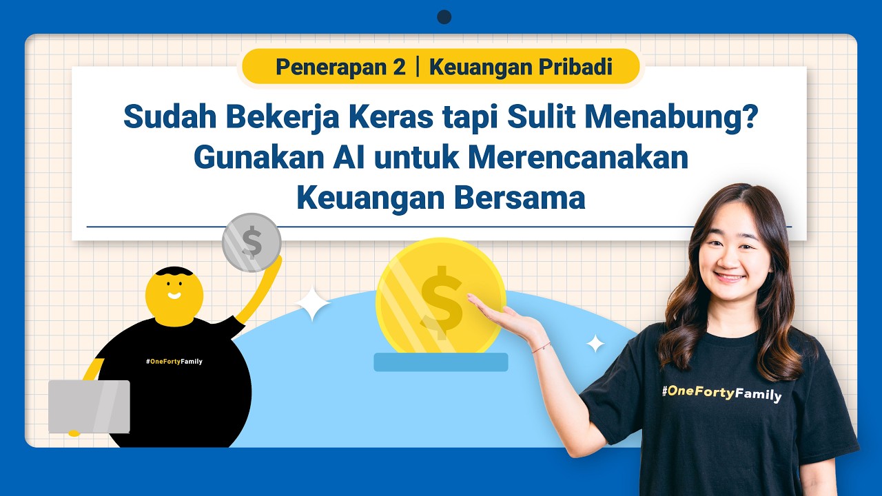 Sudah Bekerja Keras tapi Sulit Menabung? Gunakan AI untuk Merencanakan Keuangan Bersama