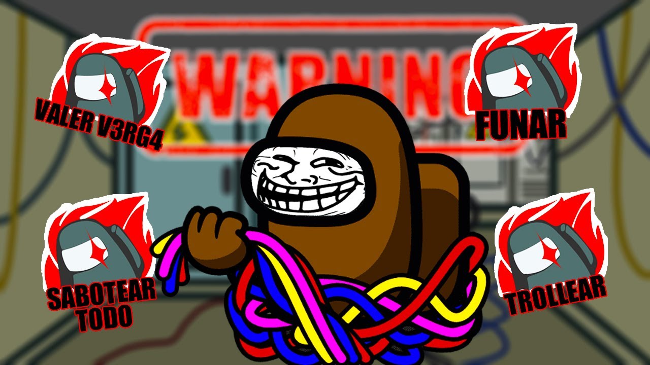 AMONG US pero puedo SABOTEAR TODO el MAPA al mismo TIEMPO (TROLL HACKS)