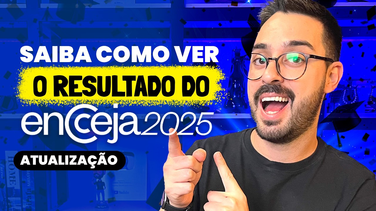 Passo a passo para o resultado ENCCEJA [ATUALIZA&Ccedil;&Atilde;O]
