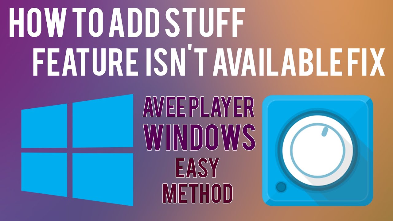 Add Stuff / Feature Isn't Available Fix | Avee Player Windows