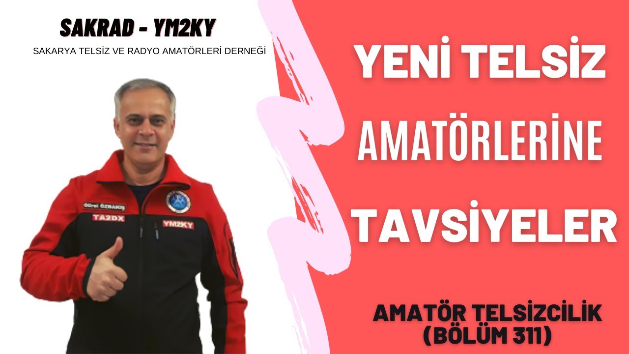 Yeni Telsiz Amatörlerine Tavsiyeler / Amatör Telsizcilik