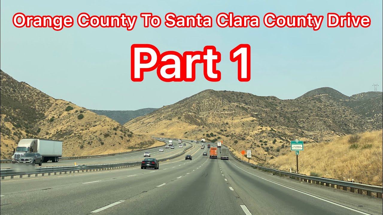 ORANGE COUNTY TO SANTA CLARA COUNTY DRIVE - Part 1 (The Grapevine Drive I-5 North)