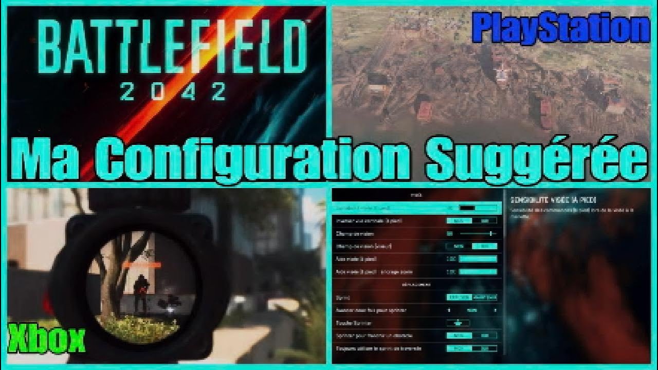 Battlefield 2042 - Ma Configuration Suggérée / PlayStation & Xbox