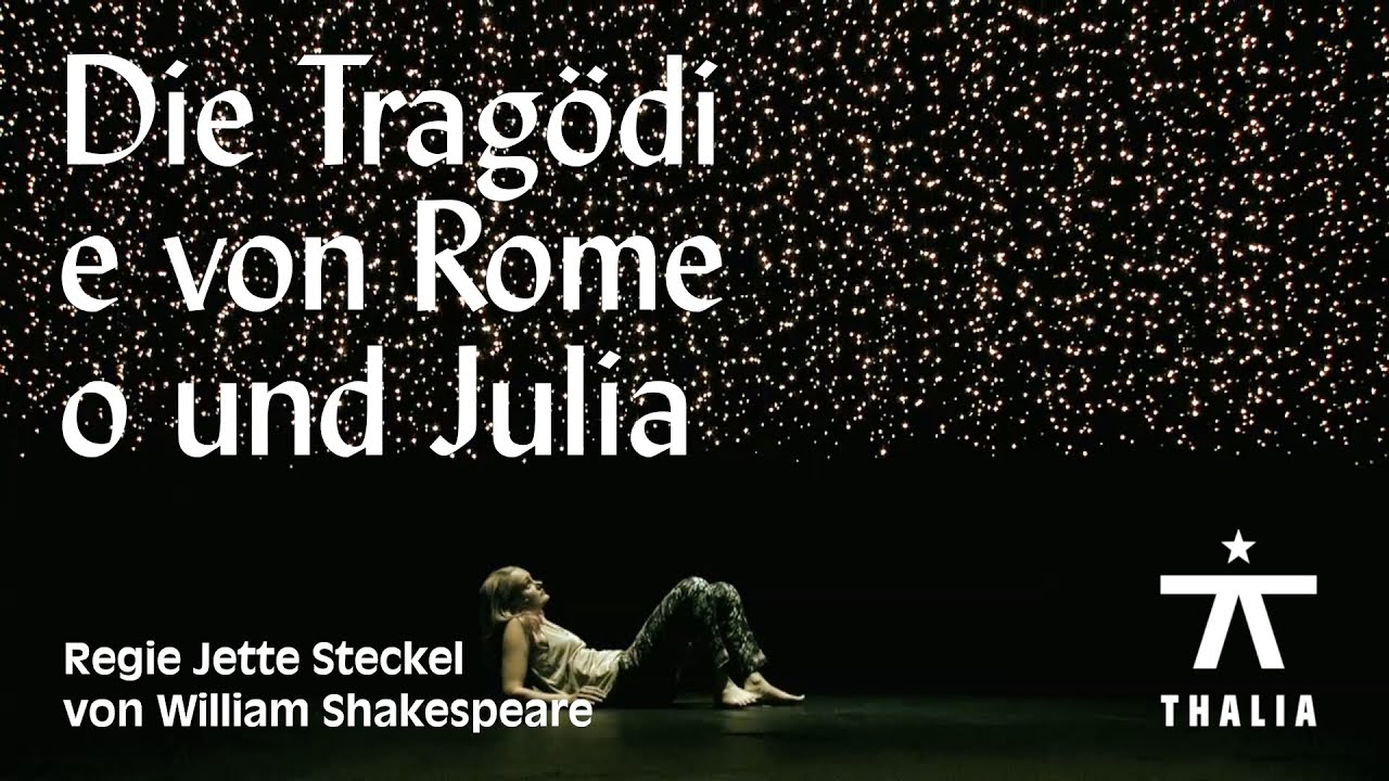 Die Tragödie von Romeo und Julia – Trailer | Thalia Theater