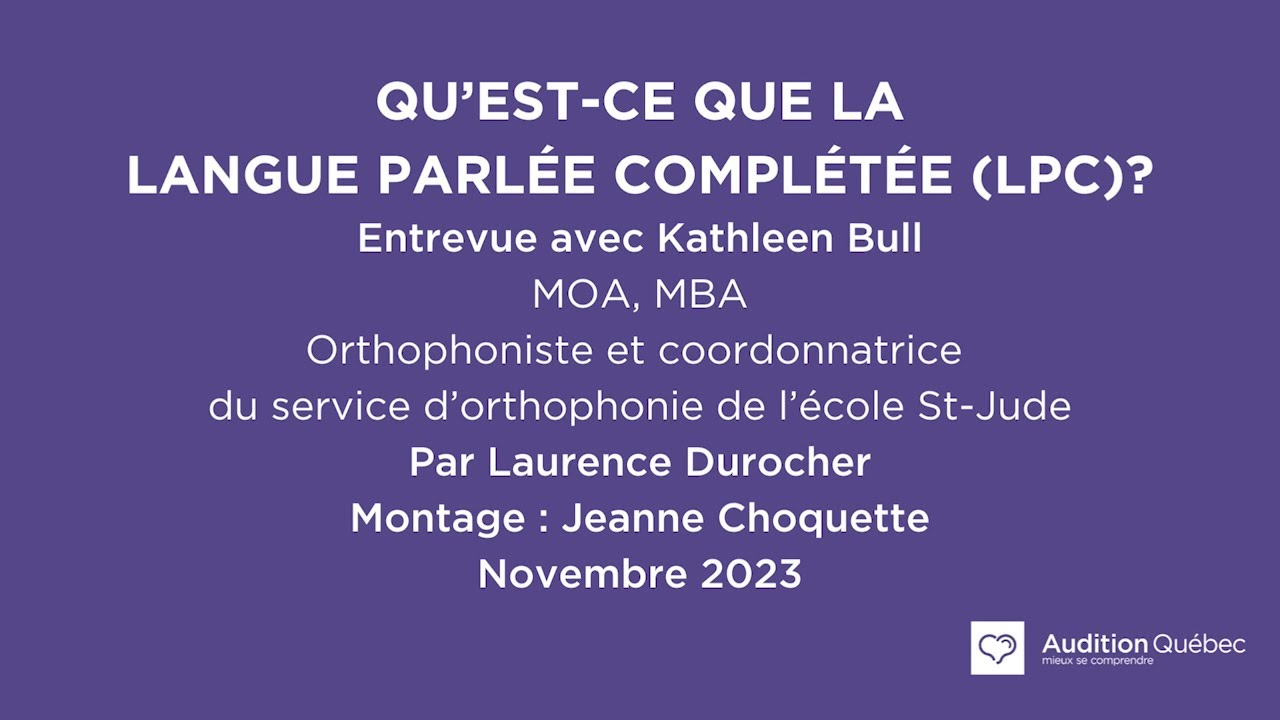 Qu'est-ce que la Langue fran&ccedil;aise parl&eacute;e compl&eacute;t&eacute;e (LPC)?