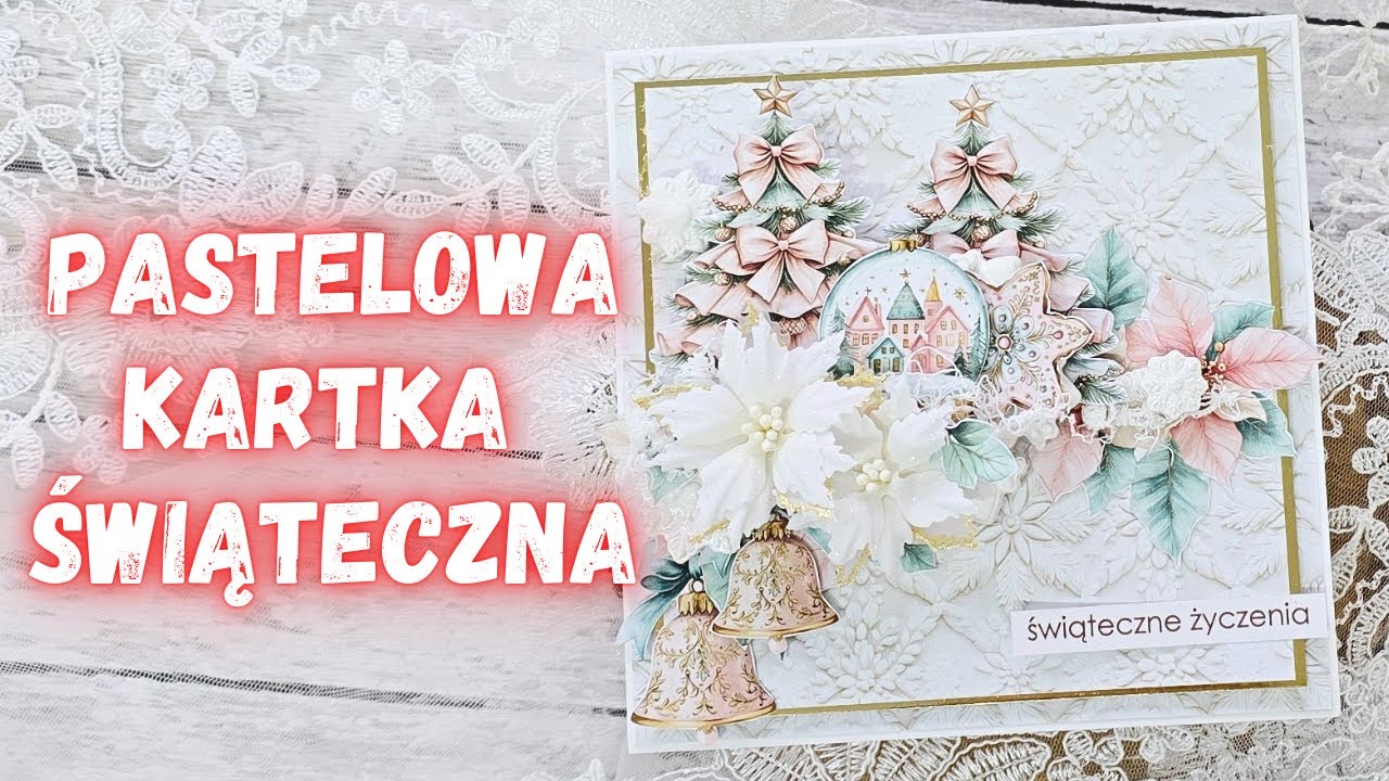 Zaczynamy świąteczne kartkowanie! Warsztaty darmowe. Pastelowa kartka pełna uroku.