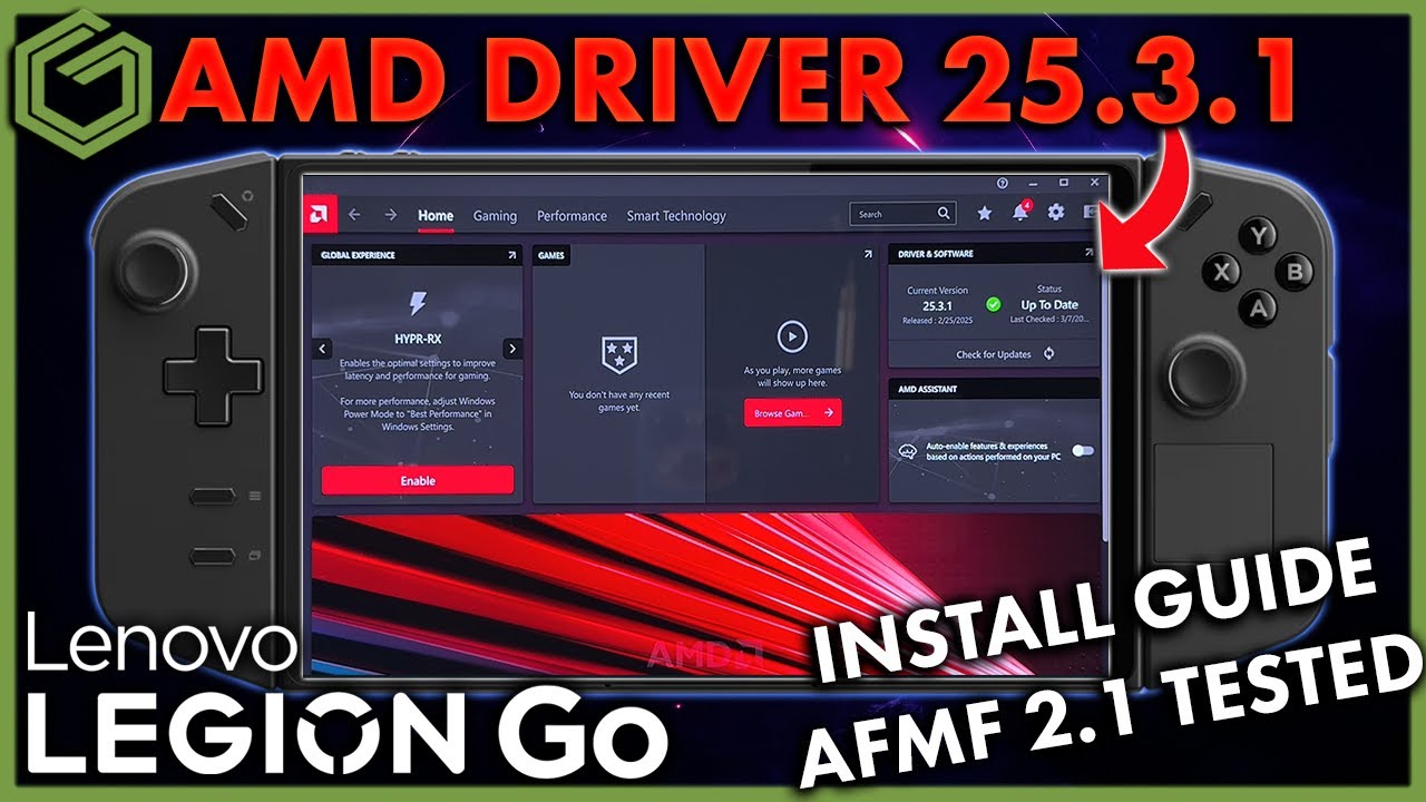 Legion Go - Installing & Testing NEW AMD Driver 25.3.1 with AFMF 2.1