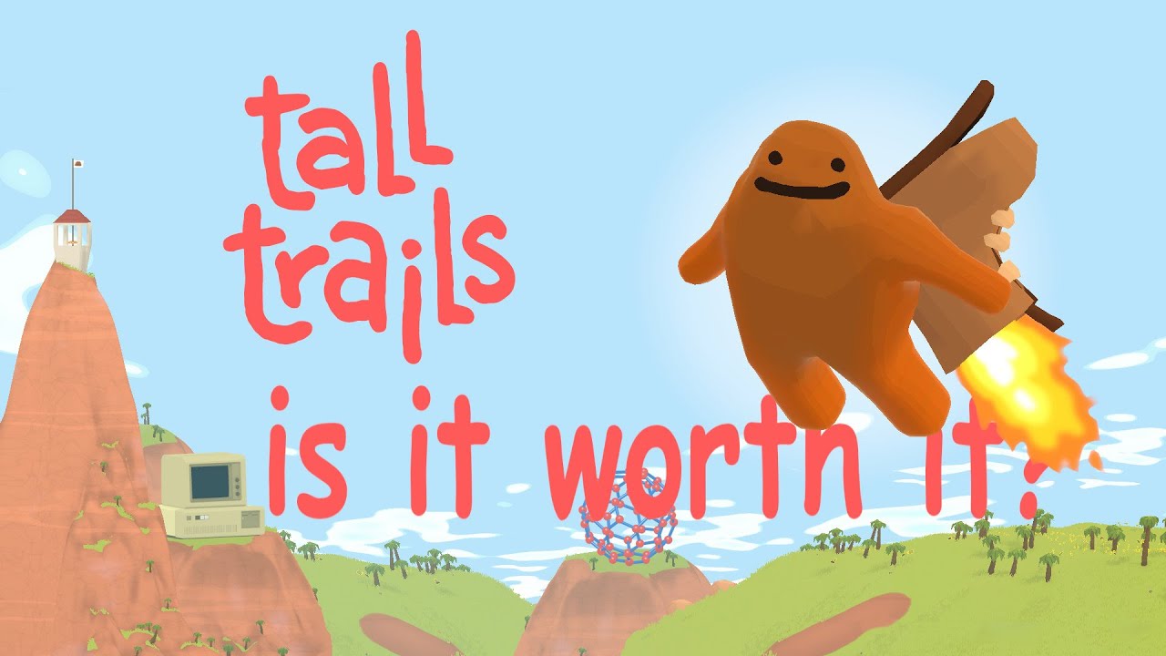 Tall Trails: Worth Your Time?