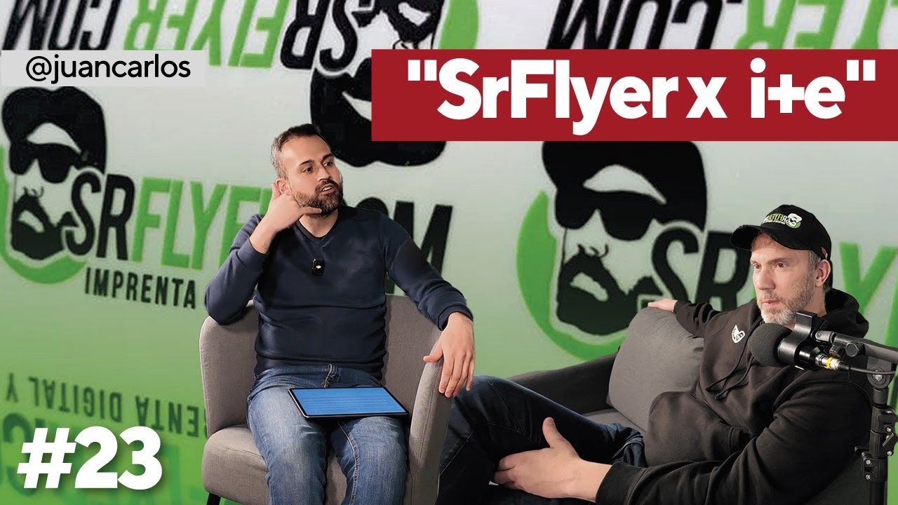 IMPRESI&Oacute;N DIGITAL: COMPETITIVIDAD, MAQUINARIA Y NEGOCIOS 🔥 | SrFlyer x i+e Podcast🛑 Ep 23