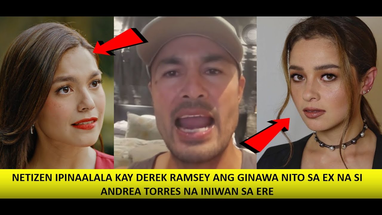DEREK RAMSEY BINUWELTAHAN NG NETIZEN IPINAALALA ANG GINAWA SA EX NA SI ANDREA TORRES
