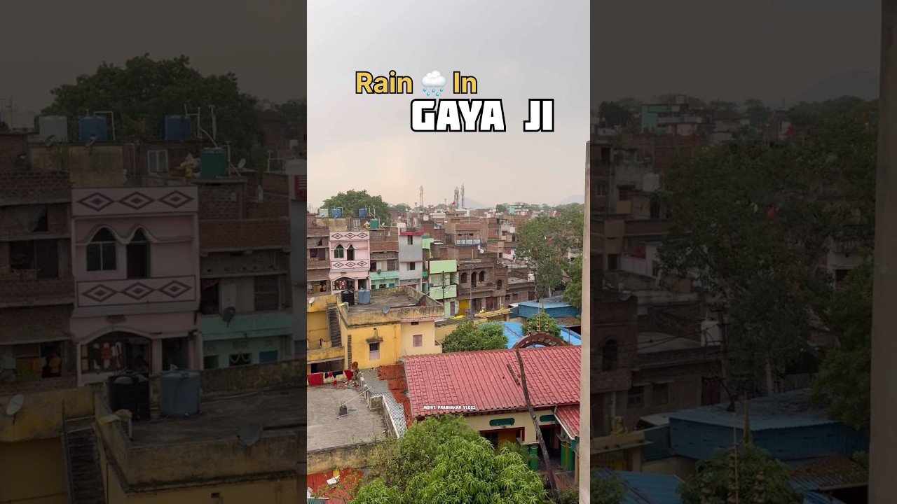 Rain ☔ In Gaya City Bihar || Gaya Weather Today