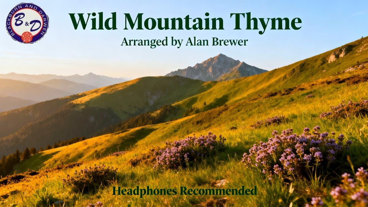 Wild Mountain Thyme (Arr- Alan Brewer)