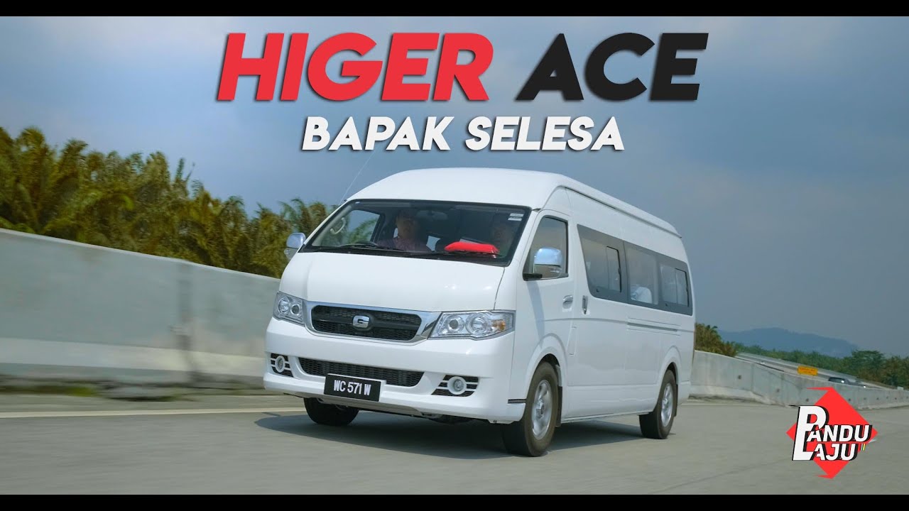 Besar Giler Go Auto-Higer Ace, Van ke Bas Ni?
