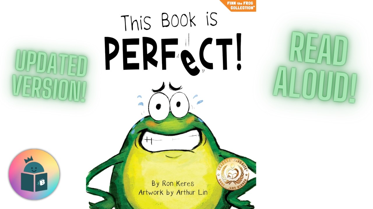🐸This Book Is Perfect  - Finn The Frog Book 1 - Read Aloud (Updated Version)