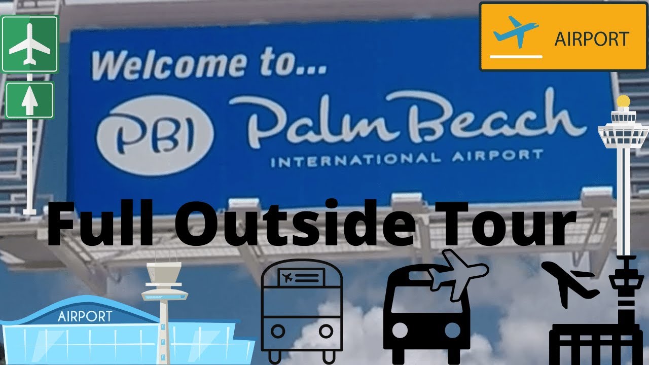PALM BEACH INT'L AIRPORT (PBI) Full Outside Tour, The Access Routes, Waiting Area, Parking.