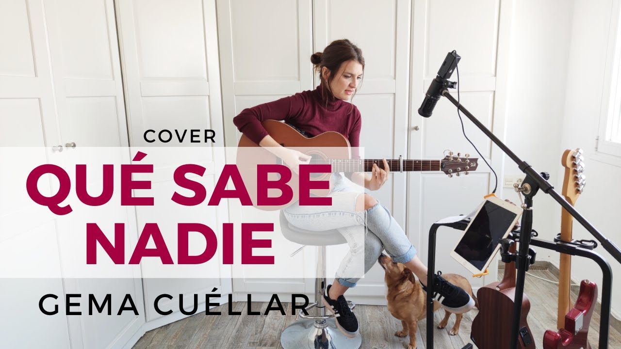 Gema Cuéllar - COVER Qué sabe nadie de Raphael #yomequedoencasa