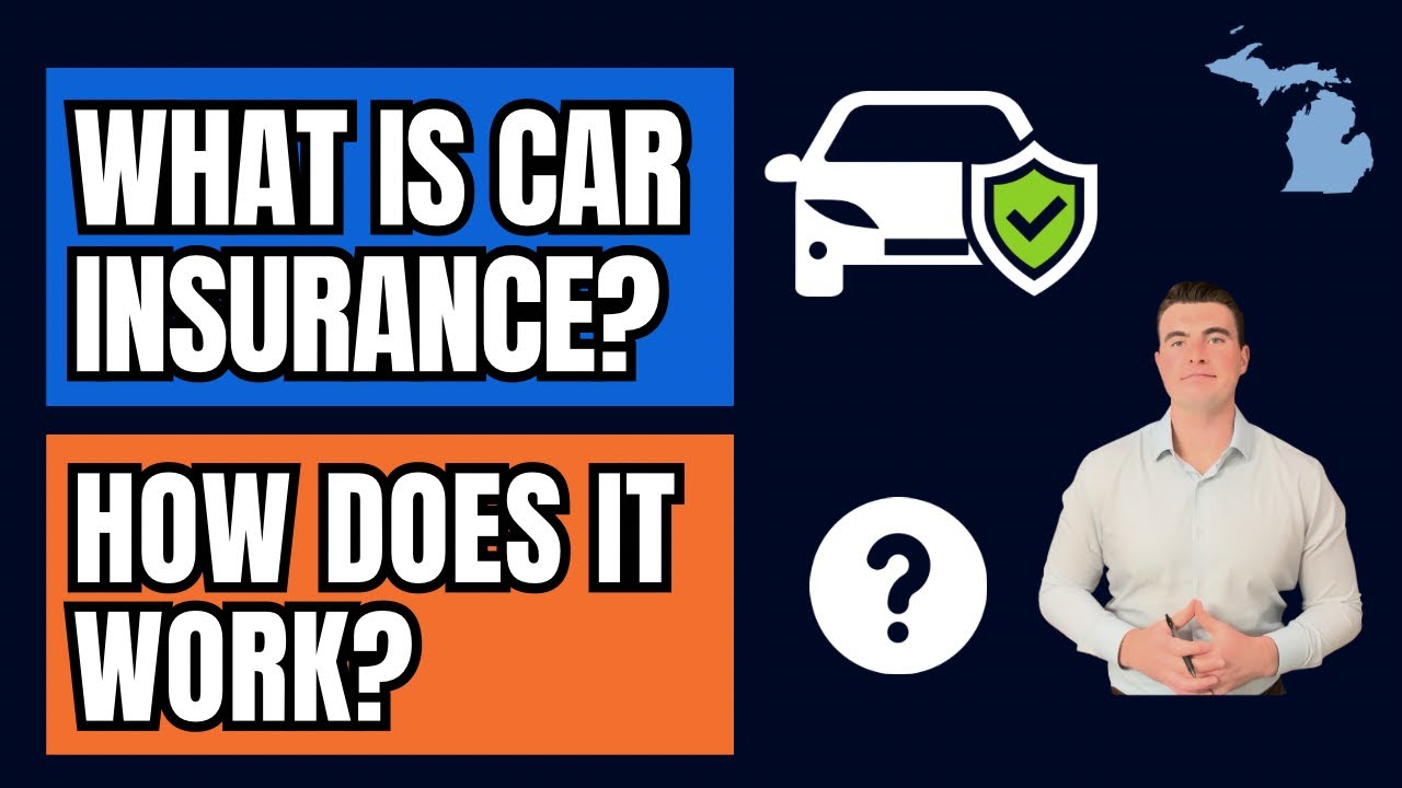 What is Car Insurance in Michigan? And How Does It Work?