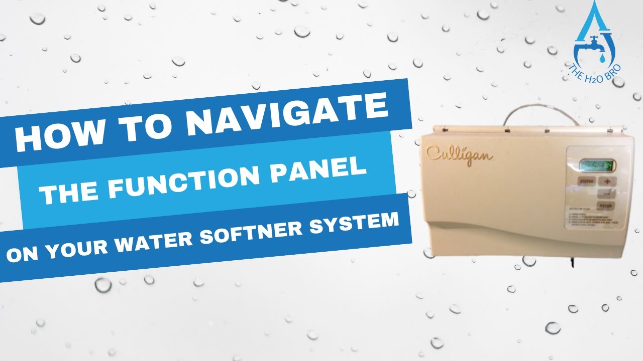How to navigate the function panel on your water softener system