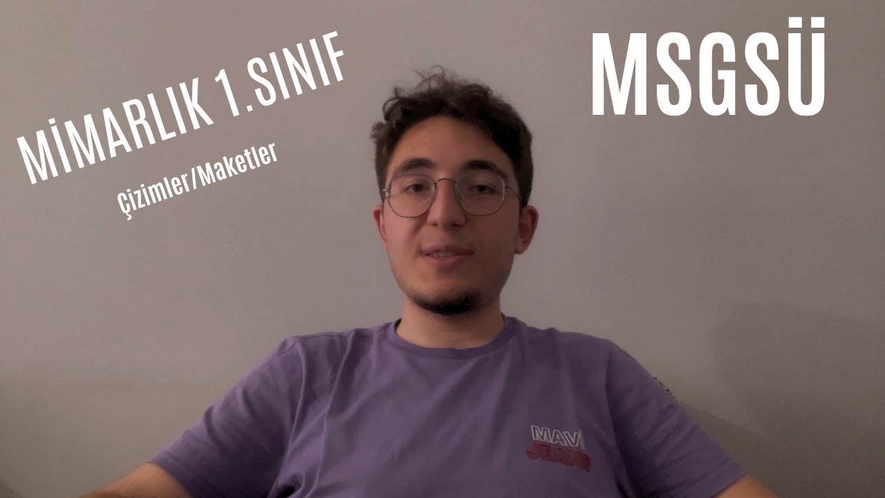 MSGSÜ Mimarlık’ta 1.Sınıf  |  Mimarlık Okumak