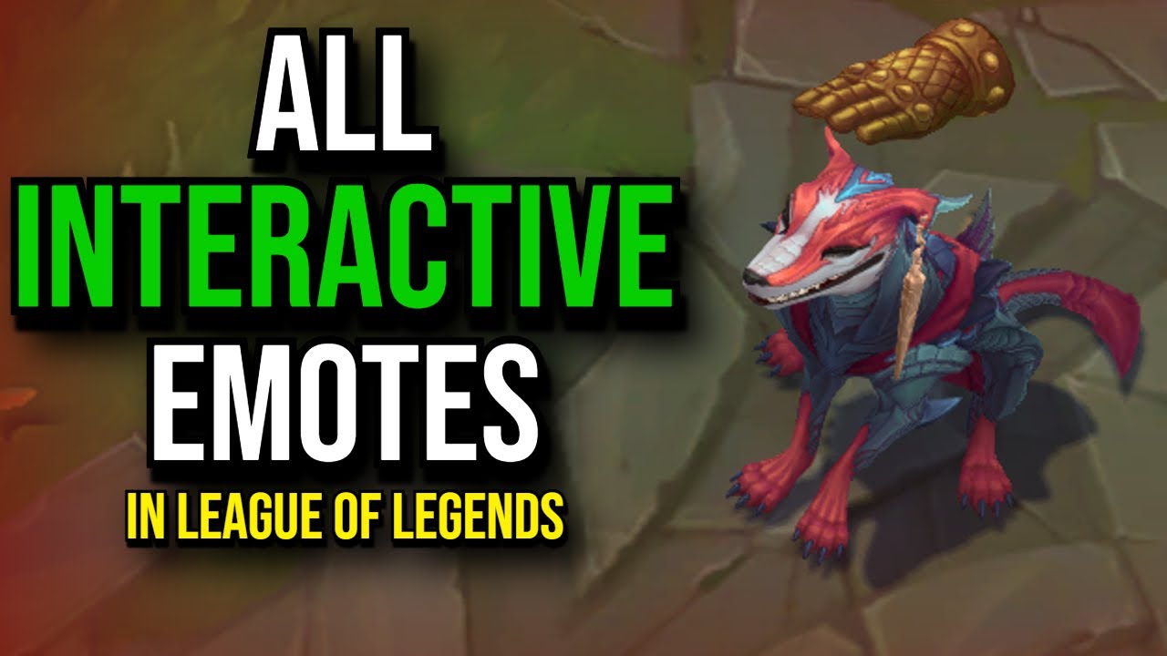 All INTERACTIVE Emotes in League of Legends