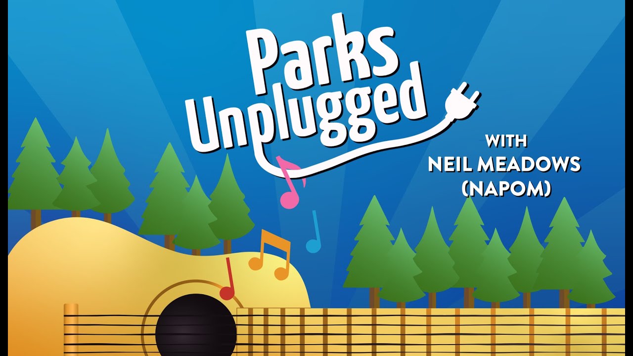 Parks Unplugged: NaPoM