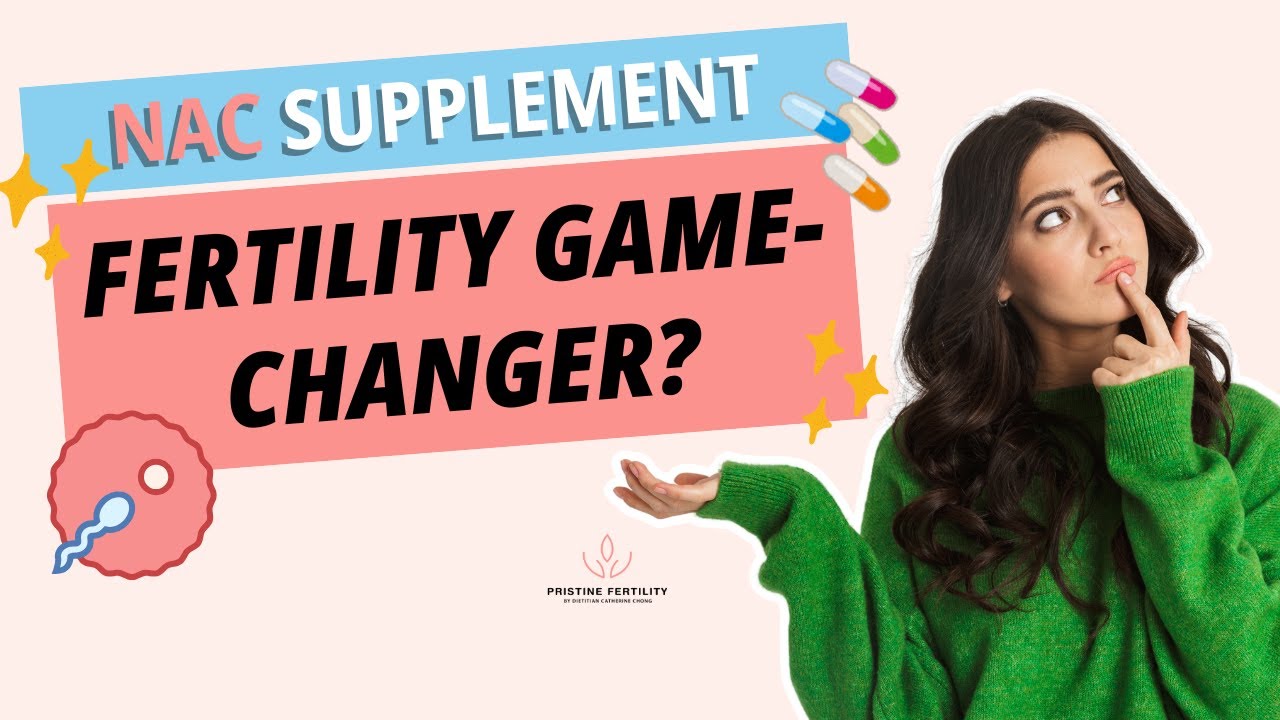 How NAC Supplement Support Fertility?