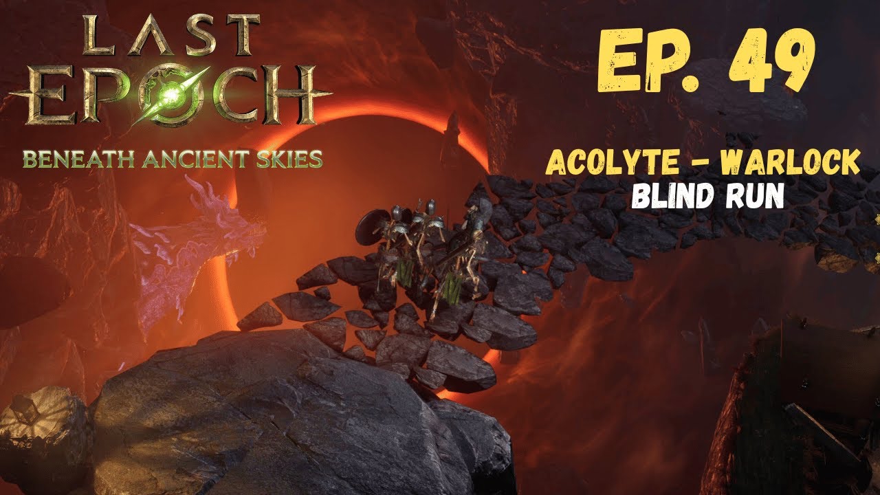 Last Epoch Gameplay | Blind Playthrough Ep. 49 - Learning Legendary Potential