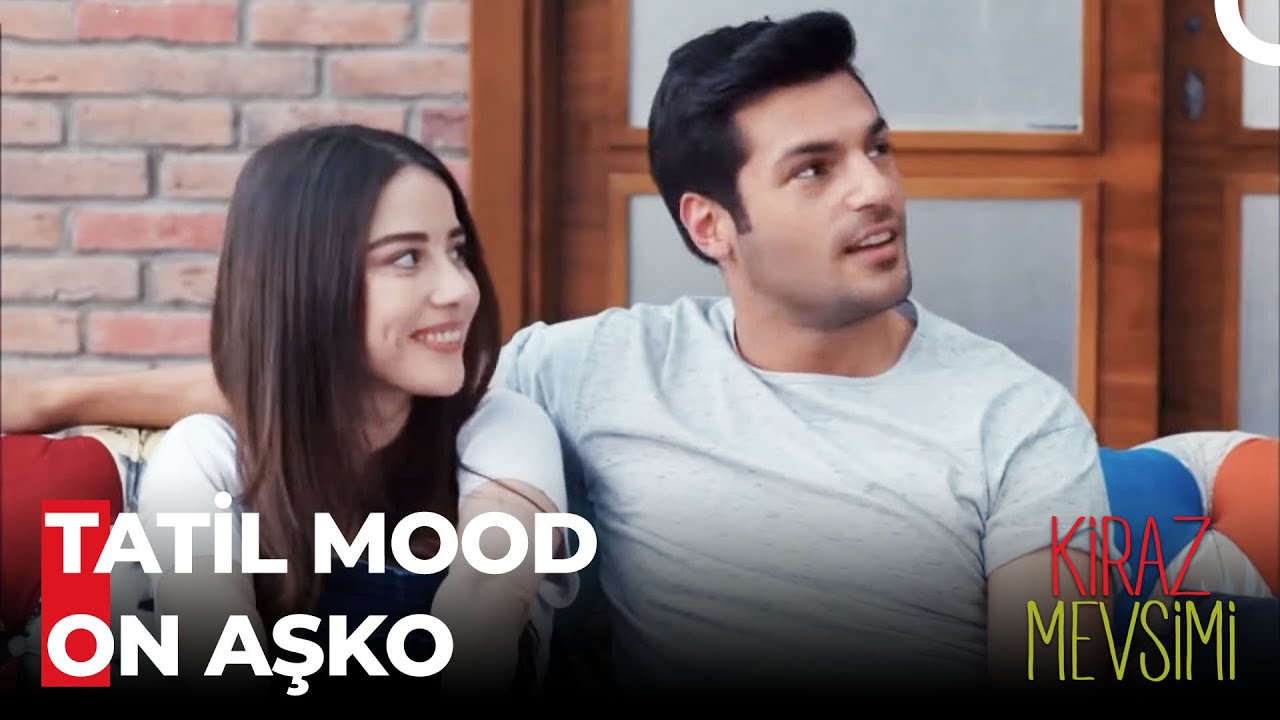Bu Tatil Bize İyi Gelecek Yaraları Saracak! - Kiraz Mevsimi