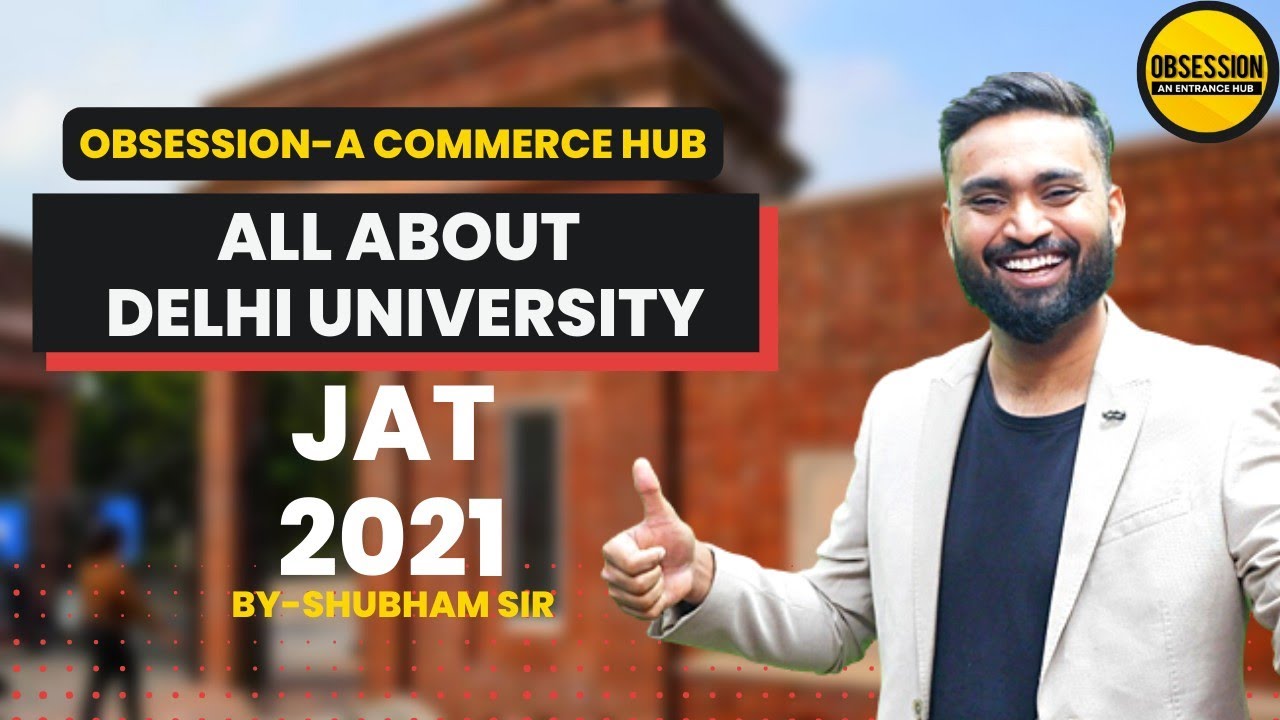 All about DU JAT 2021 | Entrance exam to get into DU | Shubham Jagdish