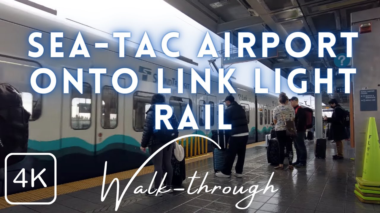 How to Ride the Link Light Rail From Sea-Tac Airport (Seattle-Tacoma International Airport)