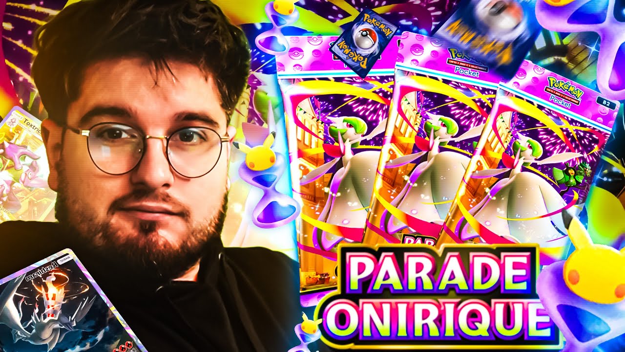 OUVERTURE DE BOOSTERS PARADE ONIRIQUE (encore)