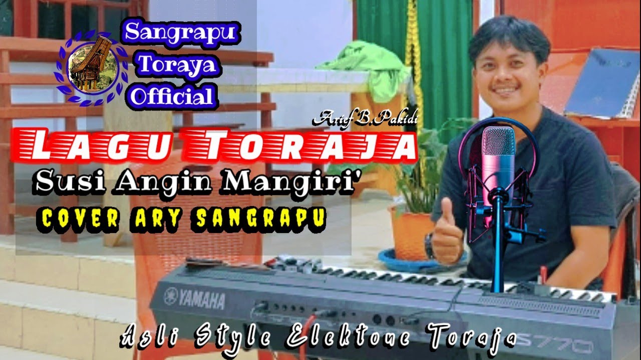 Lagu Toraja, Susi Angin Mangiri' / Ary Sangrapu