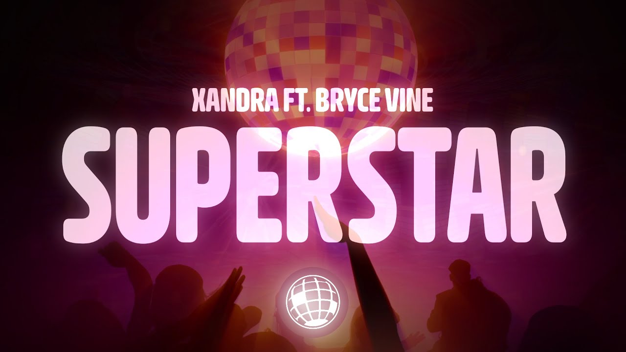 XANDRA & Bryce Vine - Superstar (Lyrics)