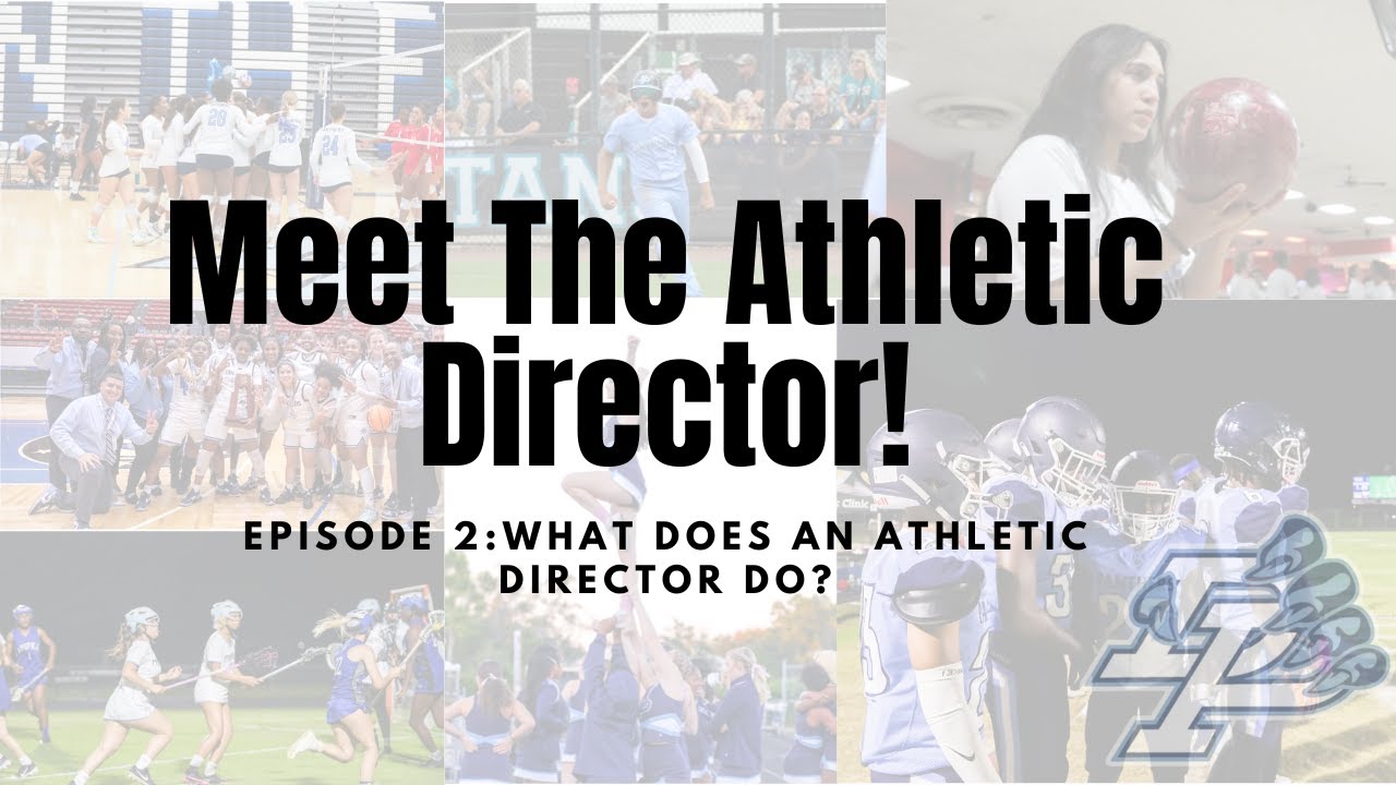 Episode 2 :What does an  Athletic Director do?
