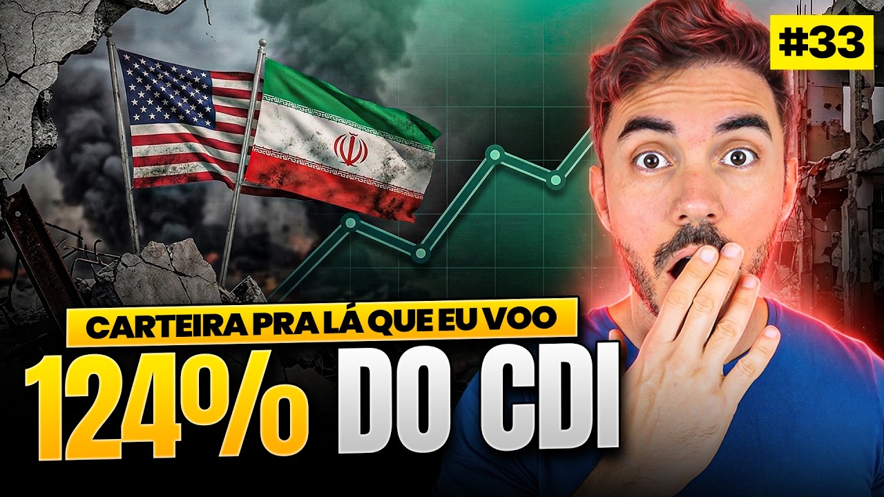 🤑  124% DO CDI | EUA x Irã - Ainda vale a pena investir assim? | CARTEIRA PRA LÁ QUE EU VOO #33