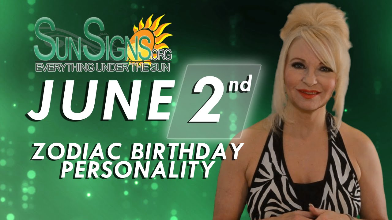 June 2nd Zodiac Horoscope Birthday Personality - Gemini - Part 2