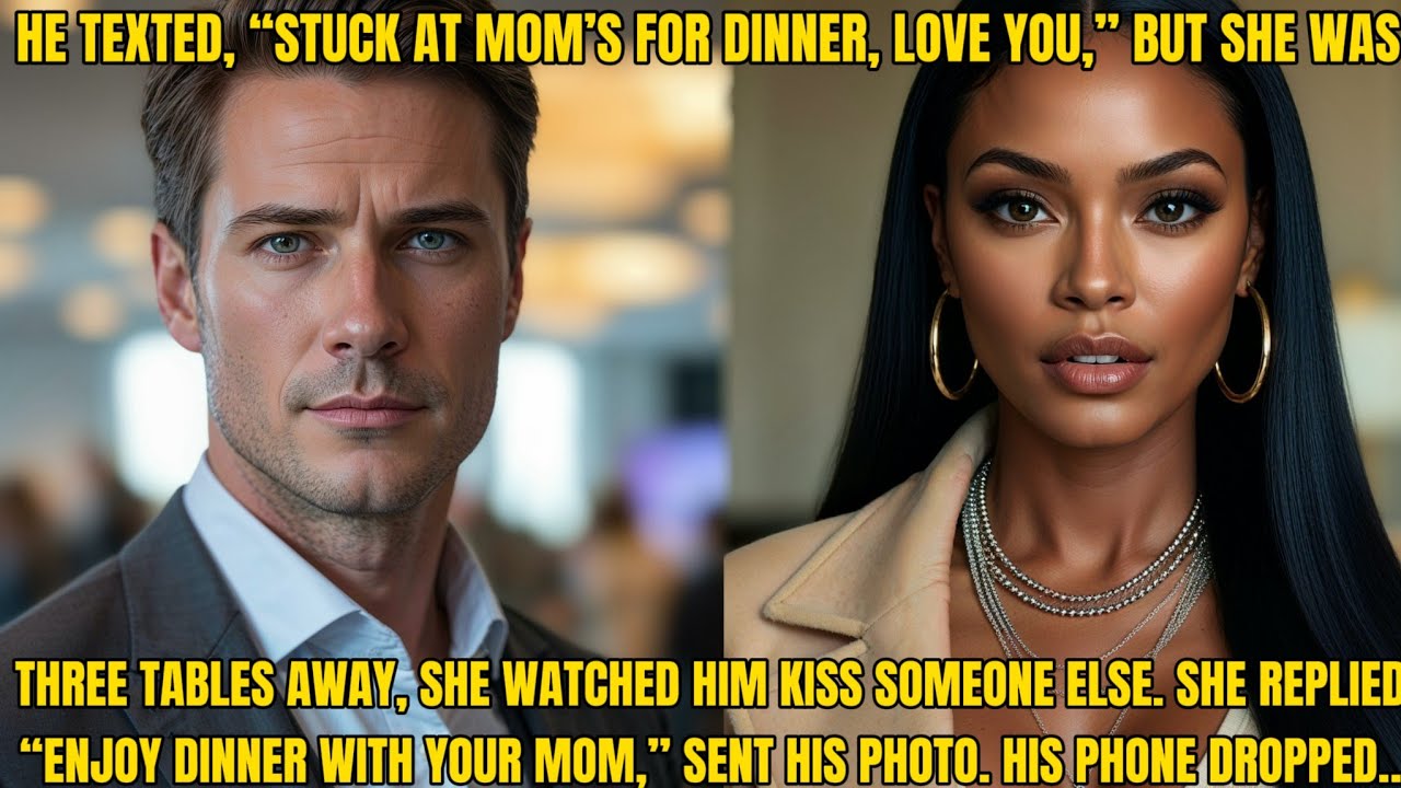 The Billionaire Texted Her: “Stuck at Mom’s for Dinner, Love You” She Was Sitting Three Tables Away