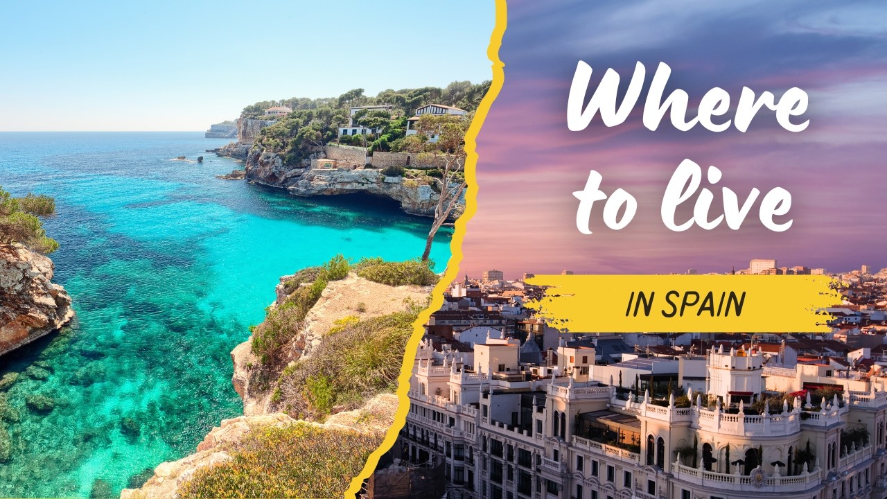 Best Places to Live, Retire and Buy Property in Spain